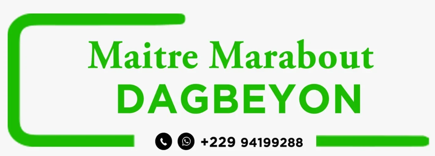 MAITRE MARABOUT COMPÉTENT DAGBEYON